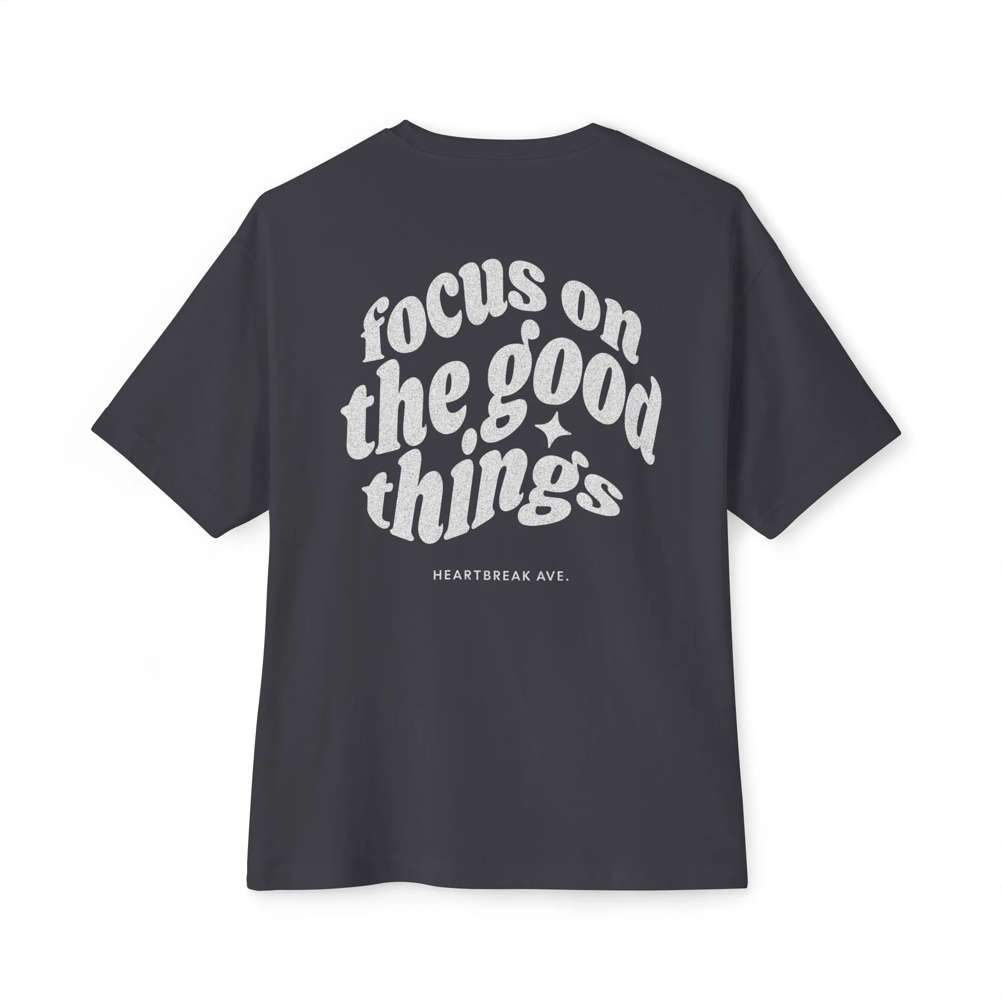 "Focus on the GOOD things" Unisex Oversized Boxy Tee